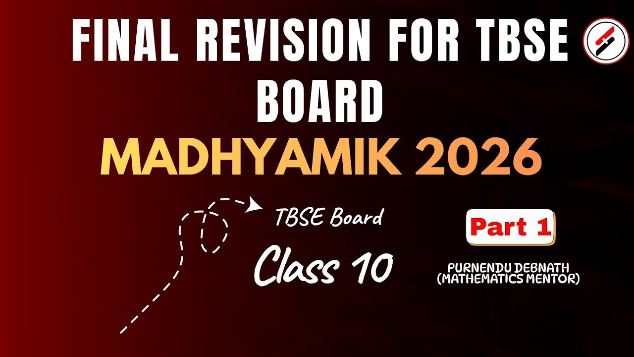 FINAL REVISION FOR TBSE BOARD | MADHYAMIK 2026