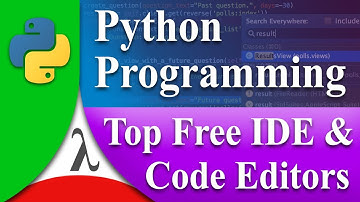 Python Tutorials - Introduction - Top 14 Free IDE & Code Editors