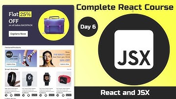 JSX - Complete React Course - Day 6