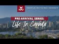 Summer 2024 prearrival webinar life in canada  kpu international