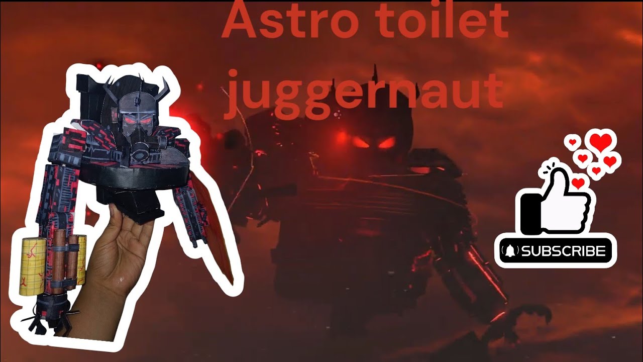 como hacer al astro toilet juggernaut de papel papercraft caceros # ...