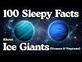 The Most Relaxing Facts About Ice Giants (Uranus &amp; Neptune) | Bedtime Stories