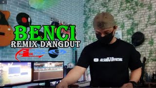 BENCI REMIX DANGDUT by alsoDJ