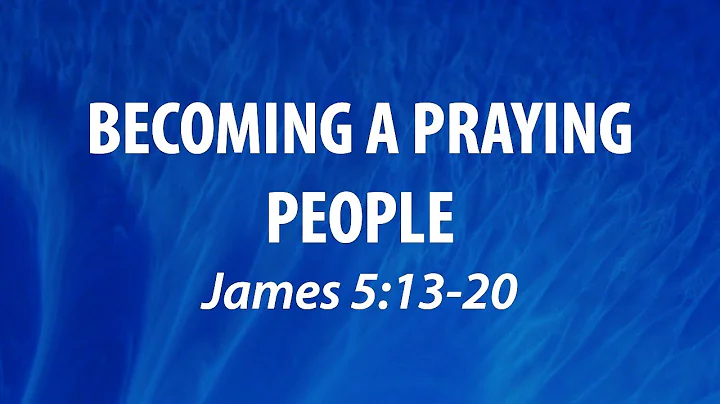 June 1, 2022 | "Becoming a Praying People" | Billy...