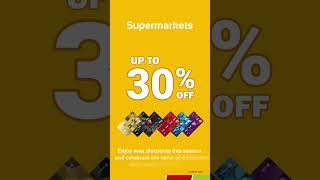 Up to 30% discounts at Supermarkets await you this festive season!