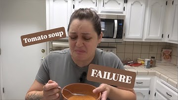 Tomato Soup Failure! Clueless Kitchen Ep. 6