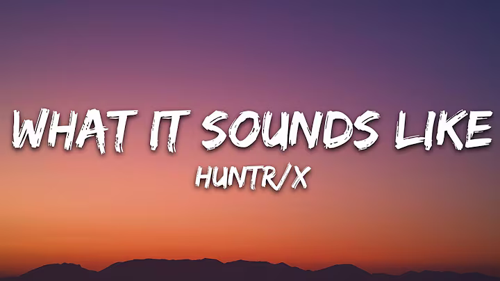 HUNTRIX - What It Sounds Like (Lyrics) KPop Demon Hunters
