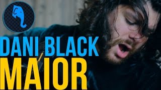 Video thumbnail of "Maior - Dani Black |  ELEFANTE SESSIONS"