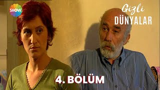 Gizli Dünyalar 4. Bölüm Full Hd