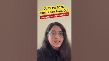 CUET PG 2026 Notification Out | Application Form & Important Instructions