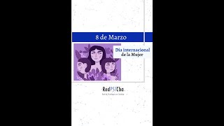 8 de Marzo. Día internacional de la mujer