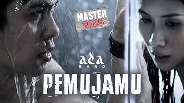 Ada Band - Pemujamu (Official Music Video) MASTER 2025