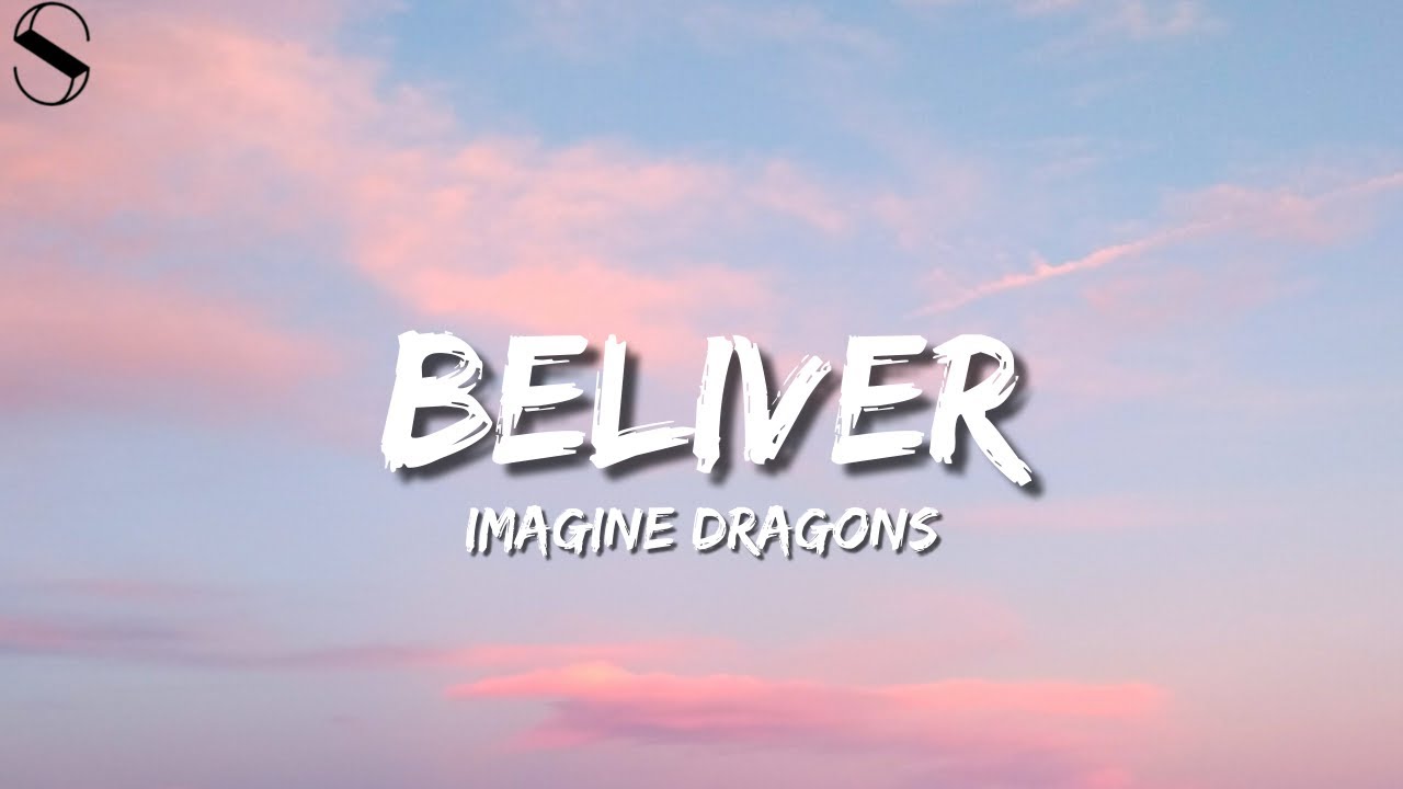 Imagine Dragons Believer (Lyrics) YouTube