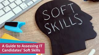 A Guide to Assessing IT Candidates Soft Skills screenshot 1