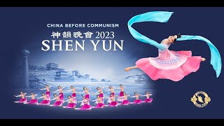 SHEN YUN 2023 China Before Communism