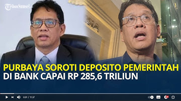 Menkeu Purbaya Investigasi Uang Deposito Rp 285,6 Triliun Milik Pemerintah di Bank