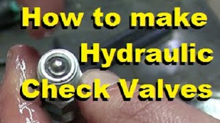 Dirt Cheap Check Valve for Hydraulic Emergencies and Tinkering!