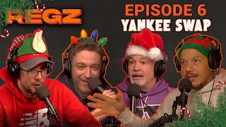 Famous Yankee Swap 2023 | The Regz w/ Robert Kelly, Dan Soder, Luis J. Gomez and Joe List Ep #06 Wealth