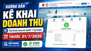 Hướng dẫn kê khai doanh thu hộ kinh doanh dưới 1 tỷ/năm trước 31/7/2026