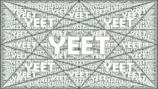 Yeet sound effect 62,768,369,664,000‬ times