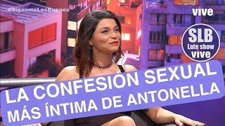 SLB - Antonella Ríos habla de su vida sexual