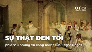 Download Lagu Sự thật đen tối phía sau những vũ công ballet của Edgar Degas | ORAI ART SOLUTIONS MP3