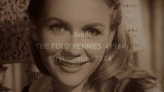 Juliet  THE FOUR PENNIES  (with lyrics)