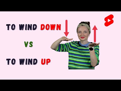 What's the difference: to wind down vs to wind up? ⬇️⬆️ #shorts
