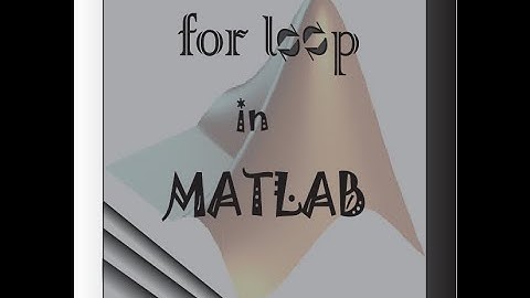 How to use for loop in MATLAB in Bangla