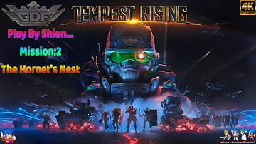Tempest Rising {RTS} [Walkthrough!!!] =GDF= (Insane) [Mission:2 The Hornet