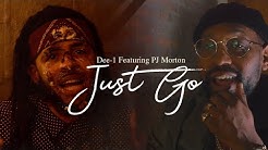 Dee-1 ft PJ Morton - Just Go (Official Video)