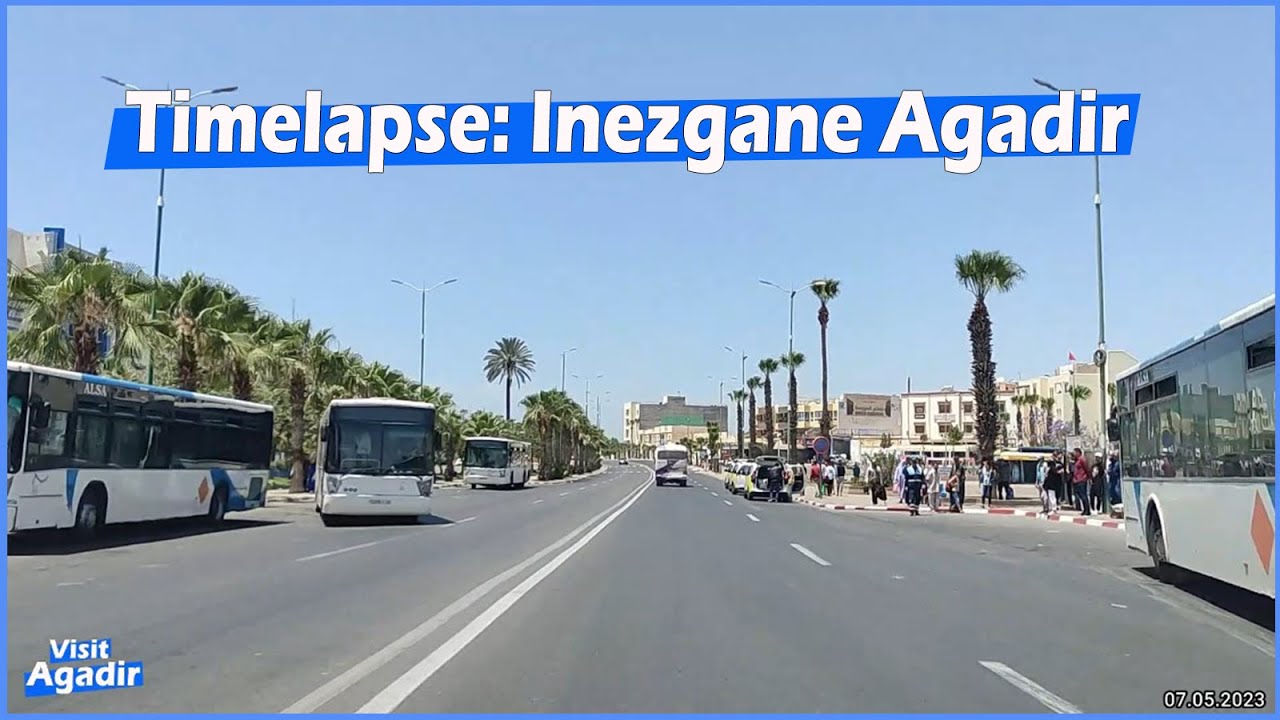Timelapse : Inezgane Agadir Morocco