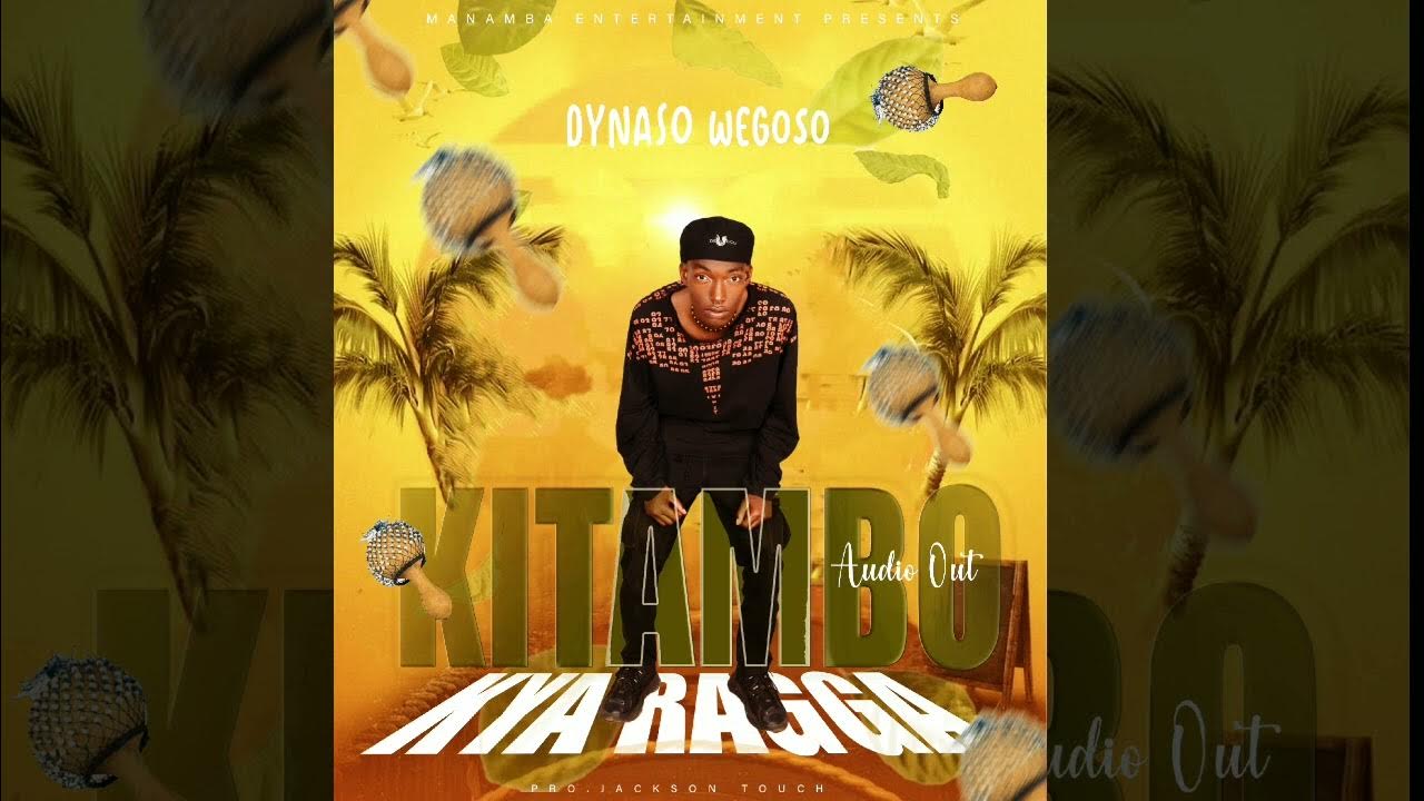kitambo kya Ragga by Dynaso wegoso.mp3 YouTube