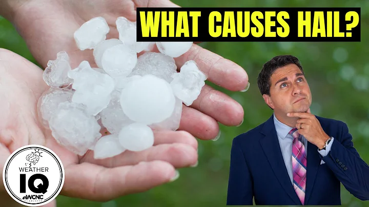 Weather IQ: Explaining hail and what causes it