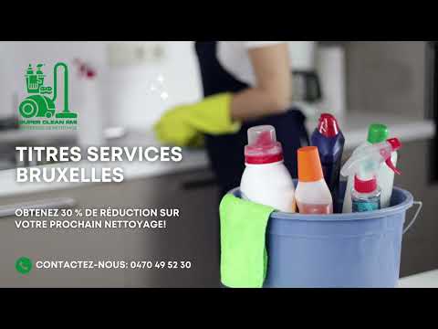 Titres Services Bruxelles - Super Clean RMI