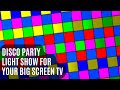 Disco party light show for big screen tv