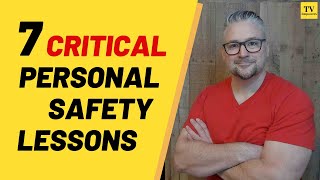 7 Critical Personal Safety Lessons Everyone Should Know