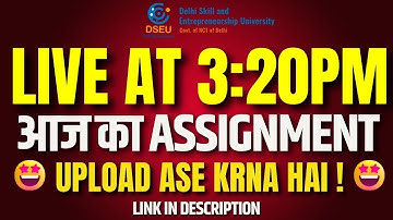 Live Session 🥰 Assignment ऐसे Submit Hoga! Link In Description | Google form