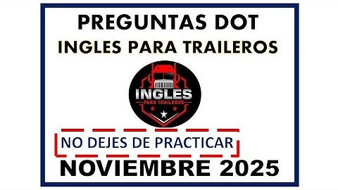 Practicamos preguntas DOT en vivo Noviembre 2025