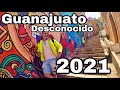 Guanajuato desconocido 2021.🔴