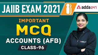 JAIIB 2021 | Accounts (AFB) | Important MCQ | Class-96 #JAIIBAdda247