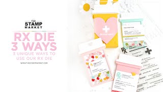 3 WAYS TO USE THE RX DIE #cardmaking #handmadecards #thestampmarket