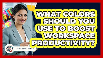 What Colors Should You Use To Boost Workspace Productivity? - Office Supply Insider