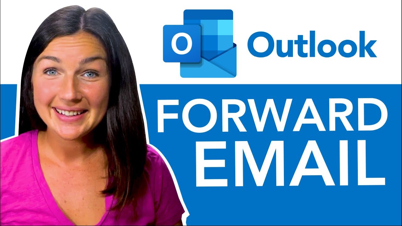 Outlook How To Forward An Email In Microsoft Outlook How Do I