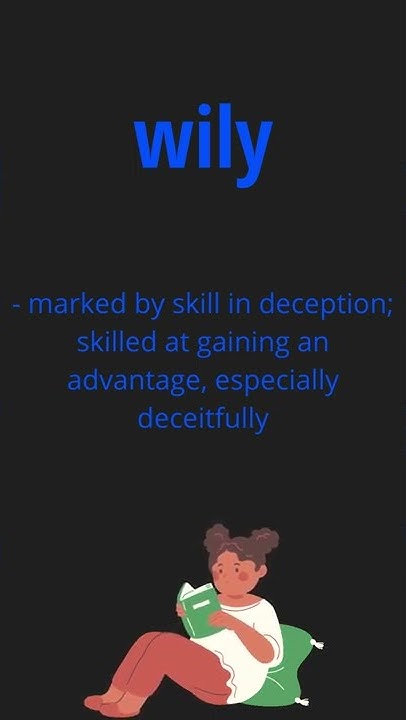 Wily Meaning Meaning Of Wily Wily Definition shorts words wily-meaning-meaning-of-wily-wily-definition-shorts-words