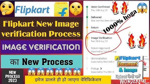 Flipkart New Return Policy//Flipkart New Image verification Process//How to upload Image on Flipkart