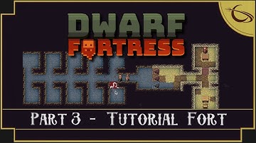 Dwarf Fortress: Beginner Fort Let’s Play  (part 3)