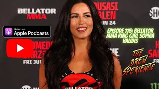 Episode 115: Bellator MMA Ring Girl Sophia Halidis