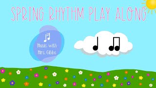 Spring Rhythms  Quarter Notes and Eighth Notes