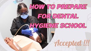How To PREPARE and PASS Dental Hygiene School | MUST WATCH !!!